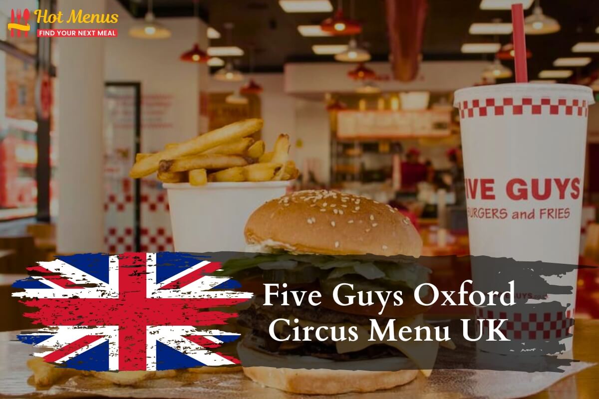 Five Guys Oxford Circus Menu UK
