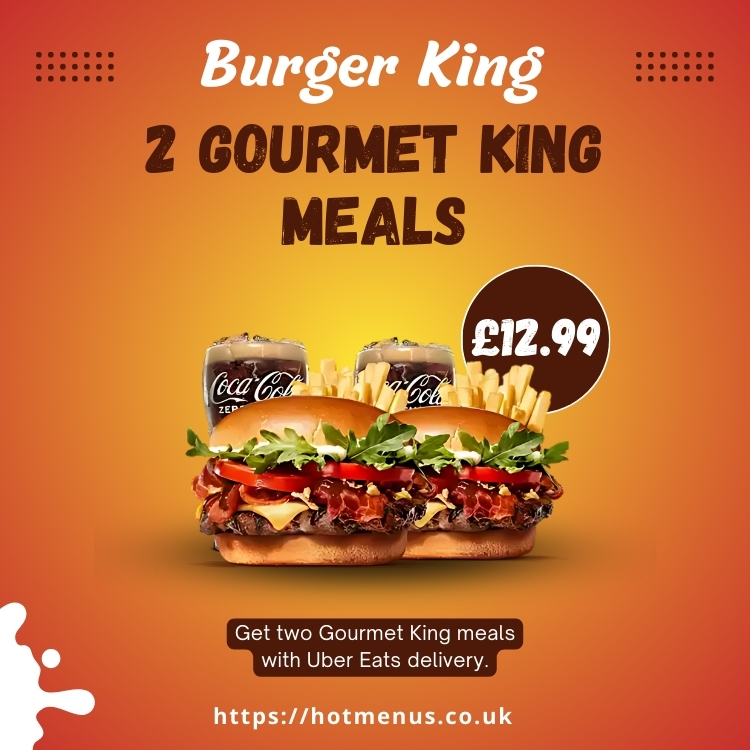 gourmet king meal deals