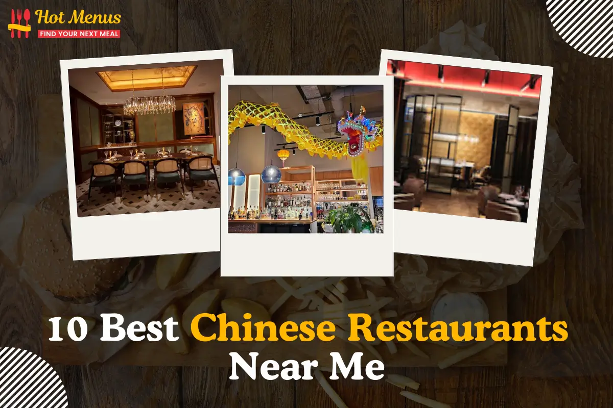 Best Chinese Restaurants Near Me