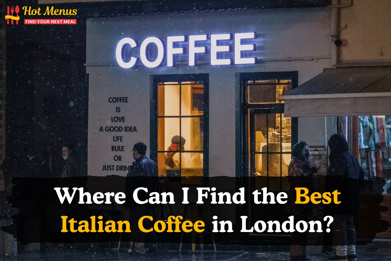 Best italian coffee in London