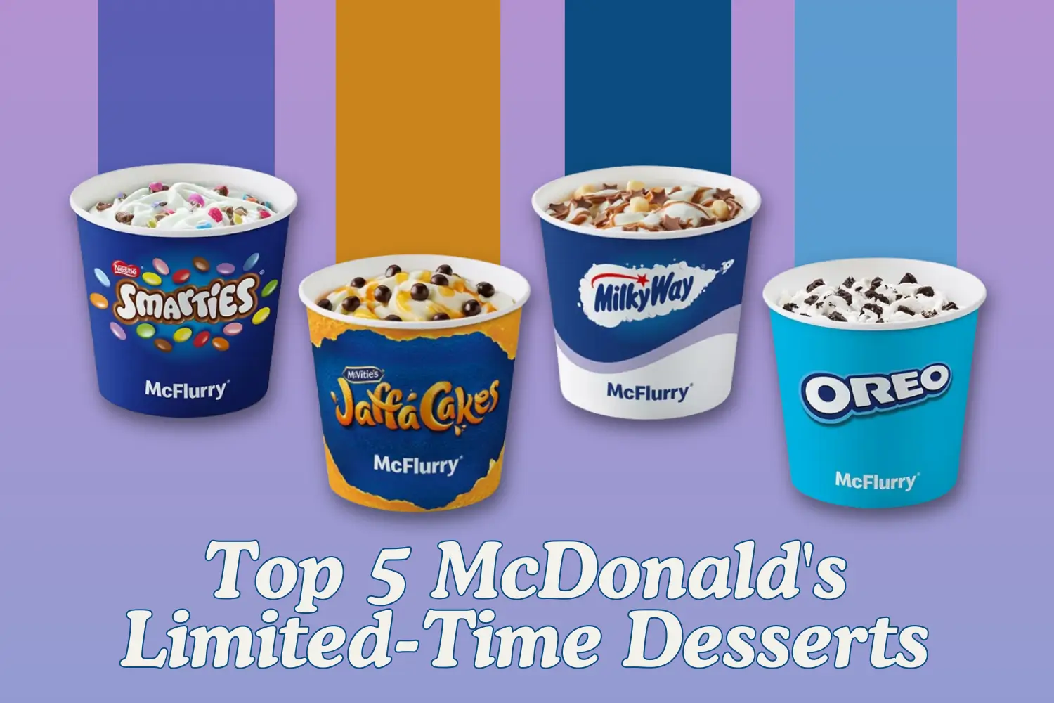 McDonald's Limited Time Desserts
